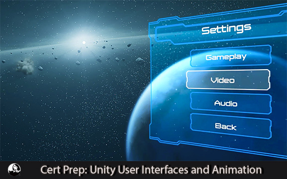 دانلود فیلم آموزشی Cert Prep: Unity User Interfaces and Animation