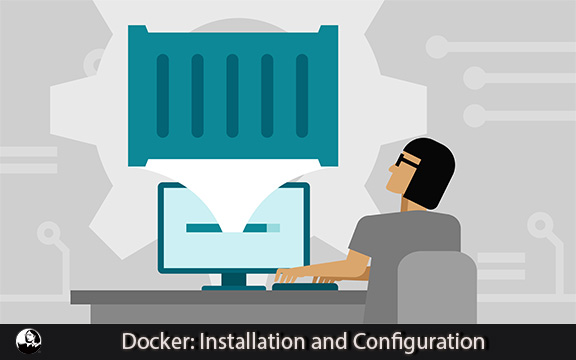 دانلود فیلم آموزشی Docker: Installation and Configuration