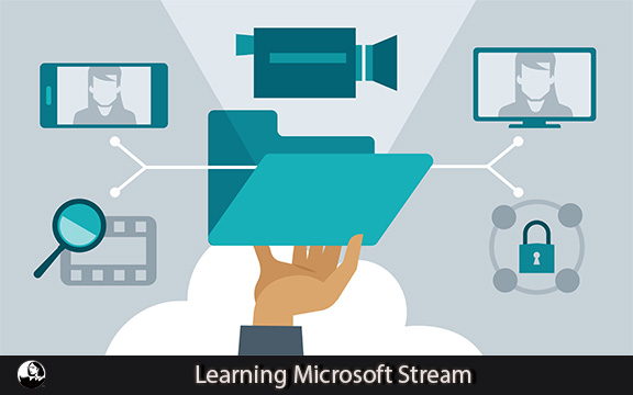 دانلود فیلم آموزشی Learning Microsoft Stream