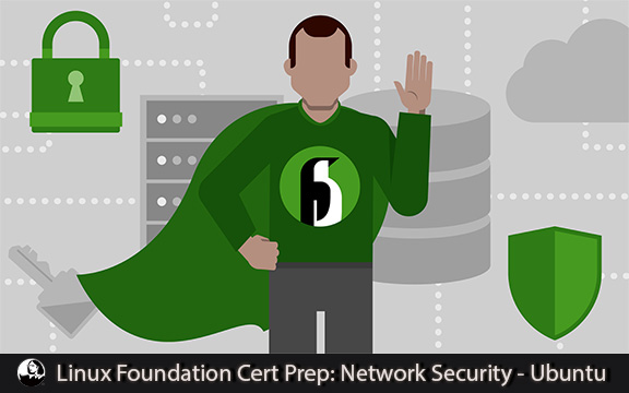 دانلود فیلم آموزشی Linux Foundation Cert Prep: Network Security – Ubuntu