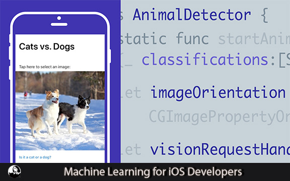 دانلود فیلم آموزشی Machine Learning for iOS Developers