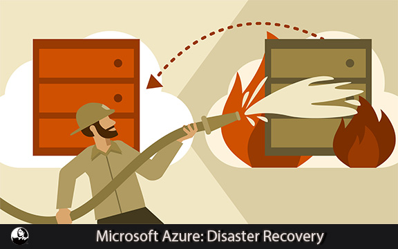 دانلود فیلم آموزشی Microsoft Azure: Disaster Recovery