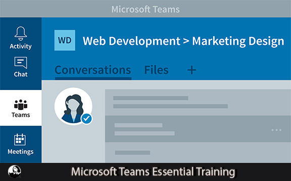 دانلود فیلم آموزشی Microsoft Teams Essential Training