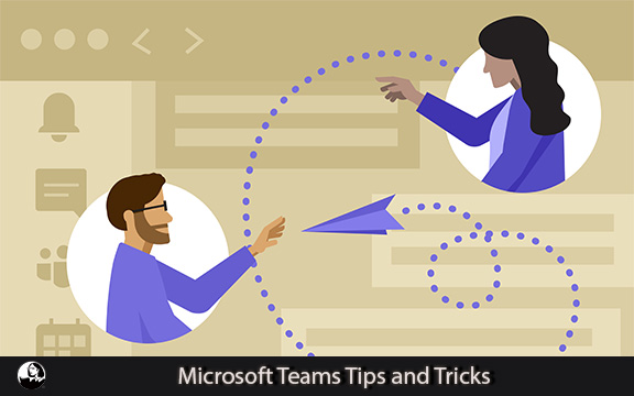 دانلود فیلم آموزشی Microsoft Teams Tips and Tricks