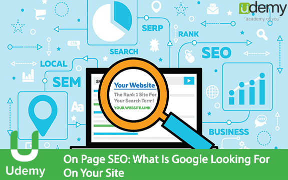 دانلود فیلم آموزشی On Page SEO: What Is Google Looking For On Your Site