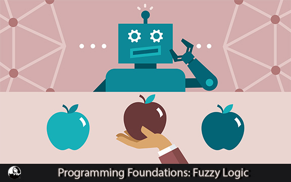 دانلود فیلم آموزشی Programming Foundations: Fuzzy Logic