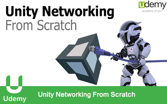 دانلود فیلم آموزشی Unity Networking From Scratch از Udemy