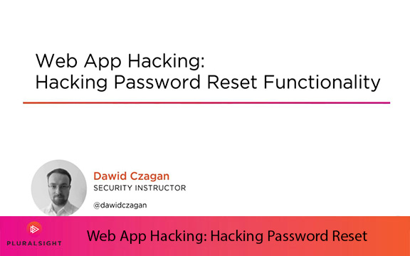دانلود فیلم آموزشی Web App Hacking: Hacking Password Reset Functionality