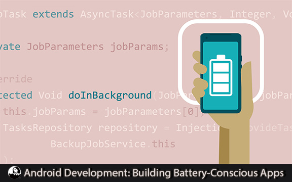 دانلود فیلم آموزشی Android Development: Building Battery-Conscious Apps