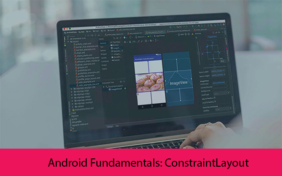 دانلود فیلم آموزشی Android Fundamentals: ConstraintLayout