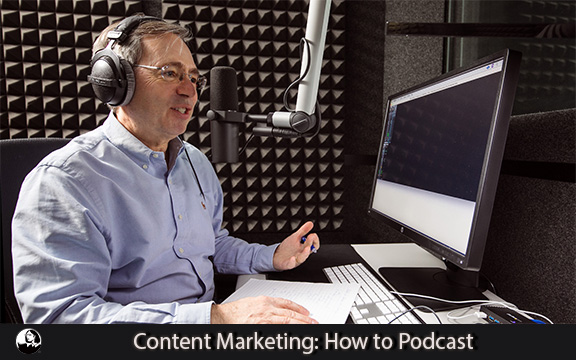 دانلود فیلم آموزشی Content Marketing: How to Podcast