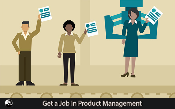 دانلود فیلم آموزشی Get a Job in Product Management