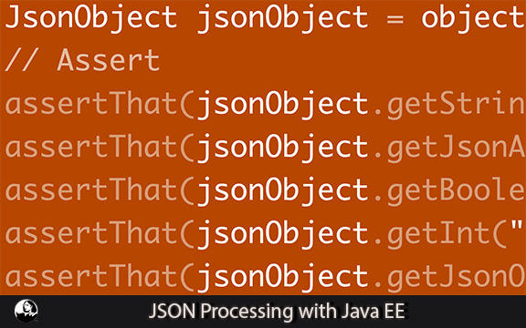 دانلود فیلم آموزشی JSON Processing with Java EE