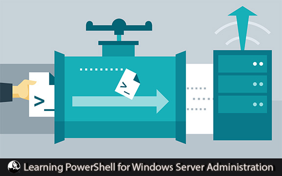 دانلود فیلم آموزشی Learning PowerShell for Windows Server Administration
