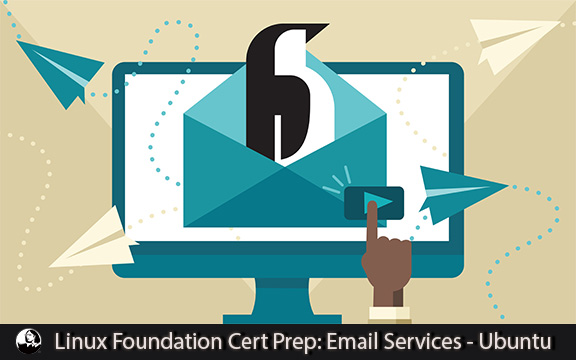 دانلود فیلم آموزشی Linux Foundation Cert Prep: Email Services – Ubuntu لیندا
