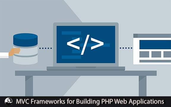 دانلود فیلم آموزشی MVC Frameworks for Building PHP Web Applications