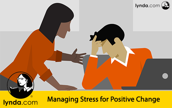 دانلود آموزش لیندا Managing Stress for Positive Change