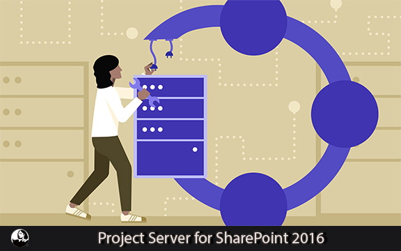 دانلود فیلم آموزشی Project Server for SharePoint 2016