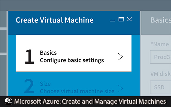دانلود فیلم آموزشی Microsoft Azure: Create and Manage Virtual Machines