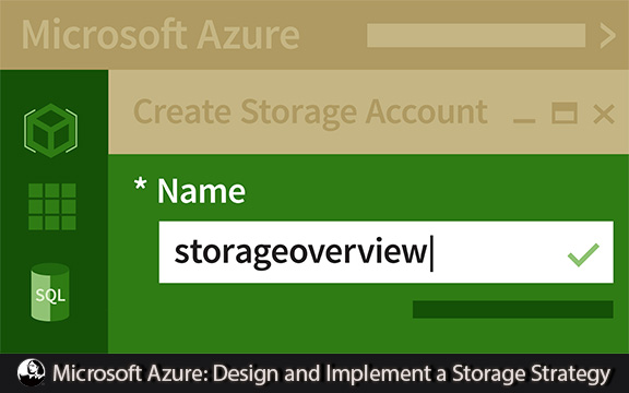 دانلود فیلم آموزشی Microsoft Azure: Design and Implement a Storage Strategy
