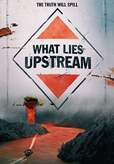 دانلود فیلم مستند What Lies Upstream 2017