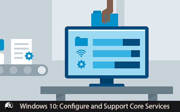 دانلود فیلم آموزشی Windows 10: Configure and Support Core Services