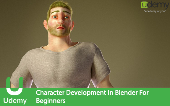 دانلود فیلم آموزشی Character Development In Blender For Beginners