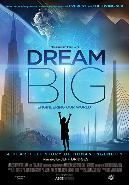 دانلود فیلم مستند Dream Big: Engineering Our World 2017
