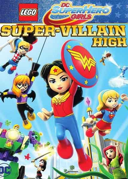 دانلود انیمیشن Lego DC Super Hero Girls Super Villain High 2018