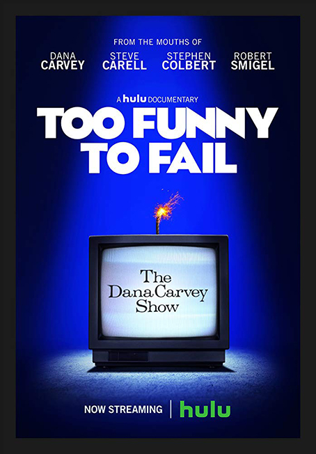 دانلود فیلم مستند Too Funny to Fail: The Life & Death of The Dana Carvey Show 2017