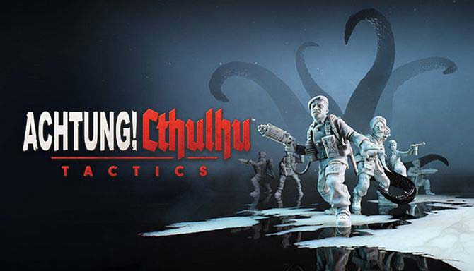 دانلود بازی کامپیوتر Achtung Cthulhu Tactics نسخه CODEX و FitGirl + آخرین آپدیت