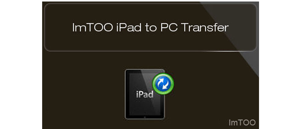 ImTOO.iPad.to.PC.Transfer.center