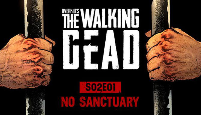 دانلود بازی کامپیوتر OVERKILLs The Walking Dead No Sanctuary نسخه CODEX + آخرین آپدیت