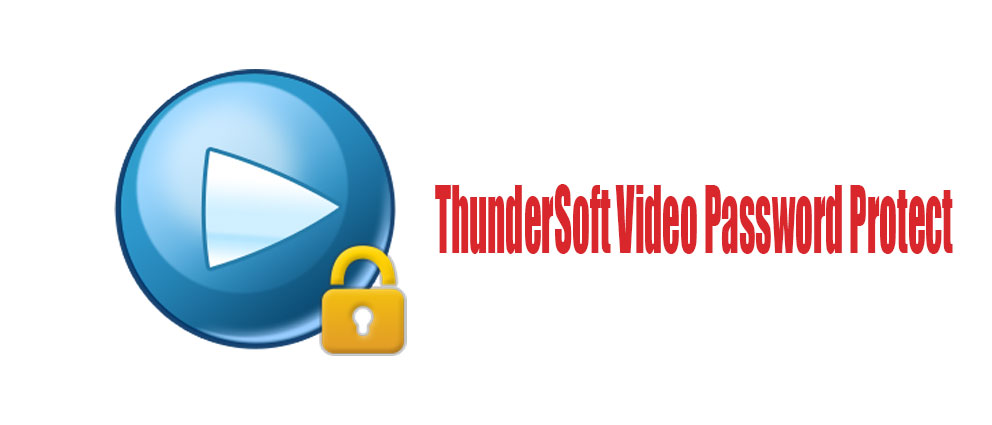 ThunderSoft.Video.Password.Protect.center