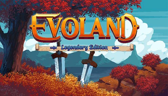 دانلود بازی کامپیوتر Evoland Legendary Edition نسخه PLAZA