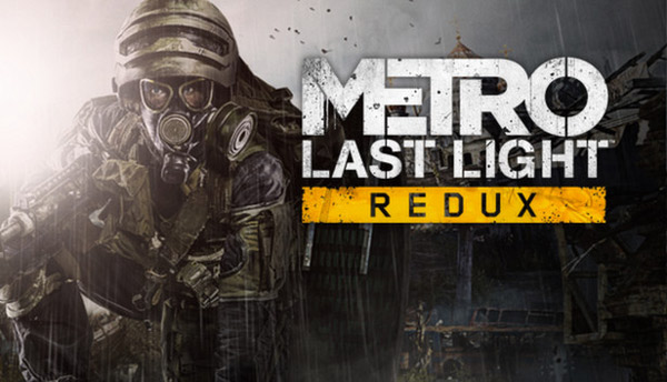 دانلود بازی اکشن و ترسناک Metro Last Light Redux نسخه Epic Backup