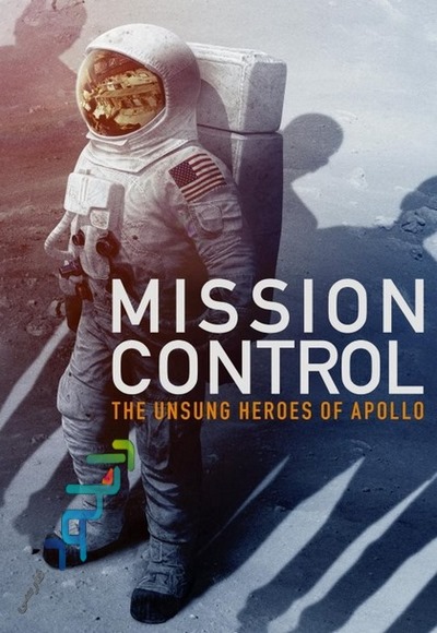 دانلود مستند Mission Control: The Unsung Heroes of Apollo