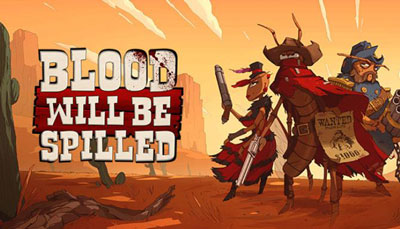 دانلود بازی کامپیوتر Blood will be Spilled – PC نسخه CODEX