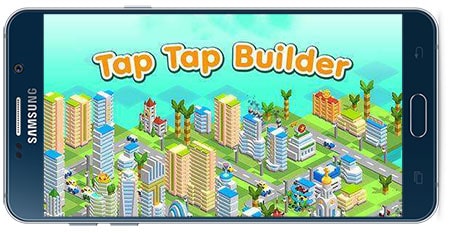 دانلود بازی اندروید Tap Tap Builder v3.5.6