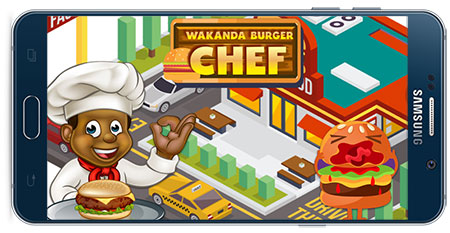 Wakanda Burger Chef v1.3 بازی نسخه اندروید