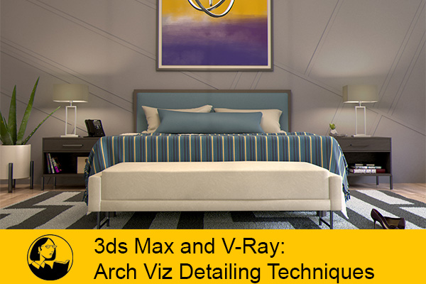 فیلم آموزشی 3ds Max and V-Ray: Arch Viz Detailing Techniques