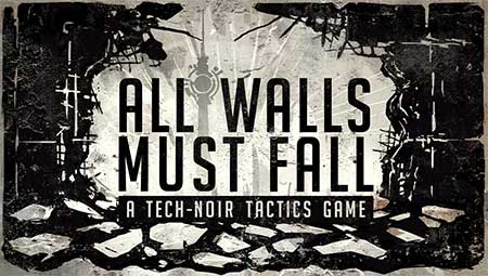 دانلود بازی All Walls Must Fall A Tech Noir Tactics Game