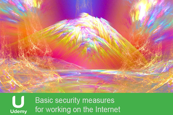 آموزش Basic security measures for working on the Internet