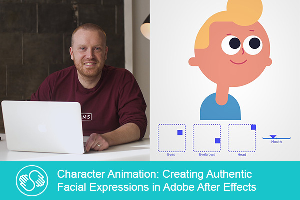 آموزش Character Animation: Creating Authentic Facial Expressions in Adobe After Effects