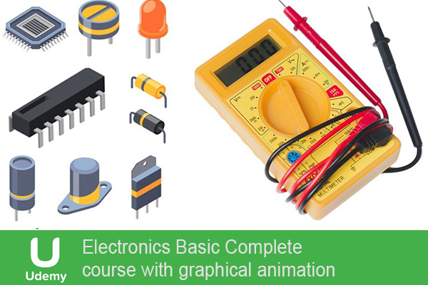 آموزش Electronics Basic Complete course with graphical animation