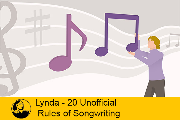 فیلم آموزشی Lynda – 20 Unofficial Rules of Songwriting