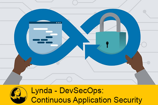 آموزش Lynda – DevSecOps: Continuous Application Security