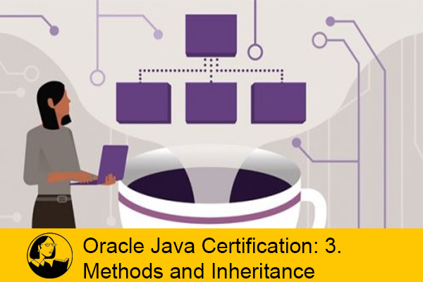 آموزش Oracle Java Certification: 3 Methods and Inheritance