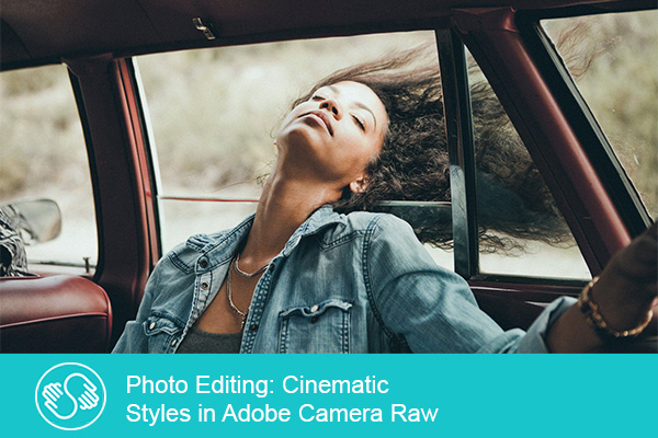 آموزش Photo Editing: Cinematic Styles in Adobe Camera Raw