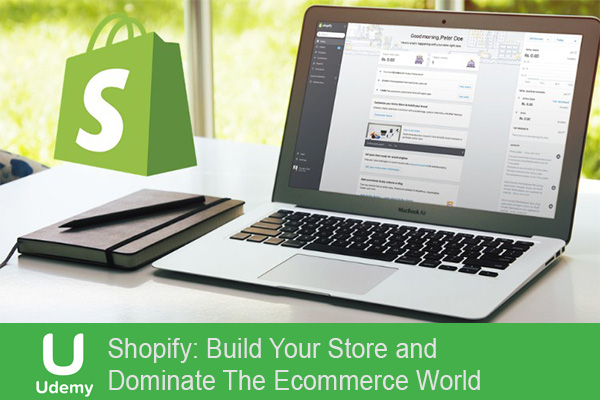آموزش Shopify: Build Your Store and Dominate The Ecommerce World